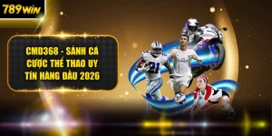 CMD368 - Sảnh Cá Cược Thể Thao Uy Tín Hàng Đầu 2026